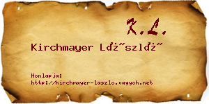 Kirchmayer László névjegykártya